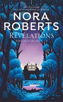 Couverture du livre « Songes d'Irlande Tome 1 : Révélations » de Nora Roberts aux éditions J'ai Lu