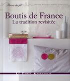 Couverture du livre « Boutis de France ; la tradition revisitée » de Maryse Allard aux éditions Le Temps Apprivoise