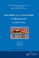 Couverture du livre « Les ports et la navigation en Méditerranée au Moyen Age » de Xavier Fehrnbach aux éditions Editions Le Manuscrit