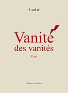 Couverture du livre « Vanité des vanités » de Jocko aux éditions Amalthee