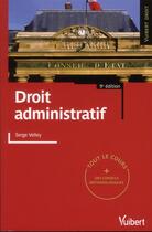 Couverture du livre « Droit administratif (9e édition) » de Serge Velley aux éditions Vuibert