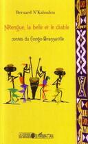 Couverture du livre « Nkengue, la belle et le diable ; contes du Congo-Brazzaville » de Bernard N'Kaloulou aux éditions Editions L'harmattan