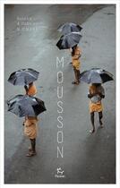 Couverture du livre « Mousson » de Roland Michaud et Sabrina Michaud aux éditions Paulsen