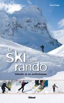 Couverture du livre « Le ski de rando » de Patrice Vargel aux éditions Glenat