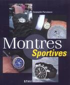 Couverture du livre « Montres sportives » de Constant Parvulesco aux éditions Etai