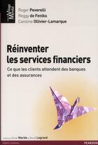 Couverture du livre « Réinventer les services financiers » de Peverelli et De Feniks aux éditions Pearson