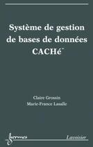 Couverture du livre « Systemes de gestion de bases de donnees sous cache » de Grossin aux éditions Hermes Science Publications