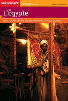 Couverture du livre « L'Egypte ; de l'expédition de Bonaparte à nos jours » de Karine Safa-Vanrechem aux éditions Autrement