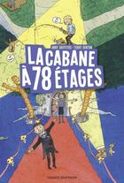 Couverture du livre « La cabane à 13 étages Tome 6 : la cabane à 78 étages » de Andy Griffiths et Terry Denton aux éditions Bayard Jeunesse