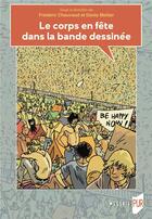 Couverture du livre « Le corps en fête dans la bande dessinée » de Frederic Chauvaud et Denis Mellier et Collectif Petit Fute aux éditions Pu De Rennes