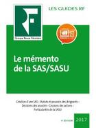 Couverture du livre « Les guides RF : le mémento de la SAS/SASU (9e édition) » de Collectif Groupe Revue Fiduciaire aux éditions Revue Fiduciaire