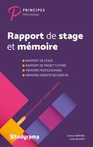 Couverture du livre « Rapport de stage et mémoire » de Lucile Salesses et Corinne Carmona aux éditions Studyrama