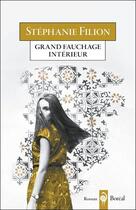 Couverture du livre « Grand fauchage interieur » de Stephanie Filion aux éditions Boreal