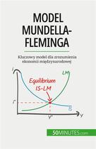 Couverture du livre « Model mundella-fleminga - kluczowy model dla zrozumienia ekonomii miedzynarodowej » de Jean Blaise Nimbang aux éditions 50minutes.com