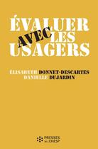 Couverture du livre « Evaluer avec les usagers » de Donnet-Descartes aux éditions Presses De L'ehesp