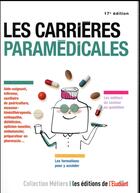 Couverture du livre « Les carrières paramédicales » de Elodie Raitiere aux éditions L'etudiant