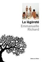 Couverture du livre « La légèreté » de Emmanuelle Richard aux éditions Olivier (l')