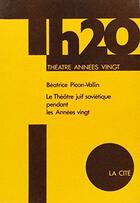 Couverture du livre « Theatre juif sovietique (le) » de Picon-Vallin Beatric aux éditions L'age D'homme