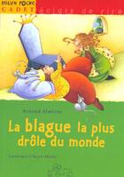 Couverture du livre « La Blague La Plus Drole Du Monde » de Arnaud Almeras et Laurence Cleyet-Merle aux éditions Milan