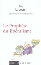 Couverture du livre « Le prophete du liberalisme » de Libran Kosy aux éditions Mille Et Une Nuits