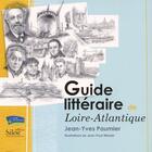 Couverture du livre « Guide littéraire de Loire-Atlantique » de Paumier Jean-Yves aux éditions Siloe