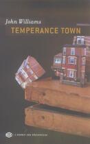 Couverture du livre « Temperance Town » de John Williams aux éditions Esprit Des Peninsules