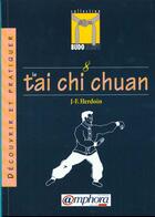 Couverture du livre « Decouvrir Le Tai Chi Chuan » de Herdouin aux éditions Amphora