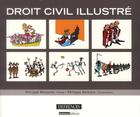 Couverture du livre « Droit civil illustré » de Philippe Malaurie et Philippe Delestre aux éditions Defrenois