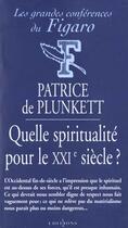 Couverture du livre « Quelles Spiritualites Pour Le Xxi Siecle » de Patrice De Plunkett aux éditions Editions 1