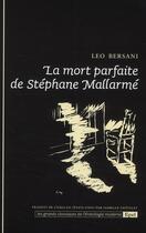 Couverture du livre « La mort parfaite de Stéphane Mallarmé » de Leo Bersani aux éditions Epel