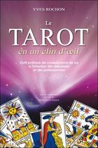 Couverture du livre « Le tarot en un clin d'oeil : Outil pratique de connaissance de soi à l'intention des débutants et des professionnels » de Yves Rochon aux éditions Octave