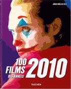 Couverture du livre « 100 films des années 2010 » de Jurgen Muller aux éditions Taschen