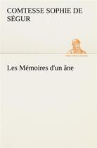 Couverture du livre « Les memoires d'un ane. » de Segur C D S. aux éditions Tredition