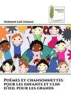 Couverture du livre « Poemes et chansonnettes pour les enfants et clin d'oeil pour les grands » de Mohamed Laid Athmani aux éditions Muse