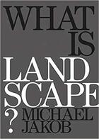 Couverture du livre « What is landscape ? » de Michael Jakob aux éditions Antique Collector's Club