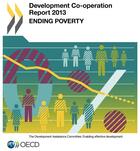 Couverture du livre « Development co-operation report 2013 ; ending poverty » de Ocde aux éditions Ocde