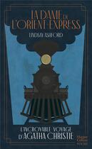 Couverture du livre « La dame de l'Orient-Express » de Lindsay Ashford aux éditions Harpercollins