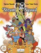 Couverture du livre « Steam squad » de Yann Vilain Cortie et Sylvain Rumello aux éditions A Contresens