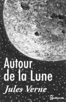 Couverture du livre « Autour de la Lune » de Jules Verne aux éditions 