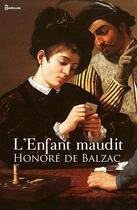 Couverture du livre « L’Enfant maudit » de Honoré De Balzac aux éditions 