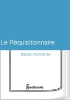 Couverture du livre « Le Réquisitionnaire » de Honoré De Balzac aux éditions 