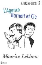 Couverture du livre « L'Agence Barnett et Cie » de Maurice Leblanc aux éditions 