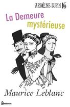 Couverture du livre « La Demeure mystérieuse » de Maurice Leblanc aux éditions 