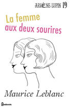 Couverture du livre « La Femme aux deux sourires » de Maurice Leblanc aux éditions 
