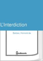 Couverture du livre « L’Interdiction » de Honoré De Balzac aux éditions 