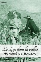 Couverture du livre « Le Lys dans la vallée » de Honoré De Balzac aux éditions 