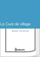 Couverture du livre « Le Curé de village » de Honoré De Balzac aux éditions 