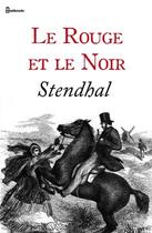 Couverture du livre « Le Rouge et le Noir » de Stendhal aux éditions 