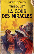 Couverture du livre « La Cour des miracles » de Michel Zevaco aux éditions 
