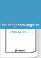 Couverture du livre « Une Vengeance Anglaise » de Pierre Zaccone aux éditions 